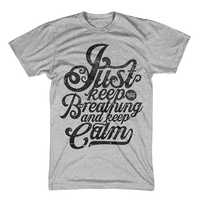 Just Keep Breathing • Heather Grey • T-Shirts