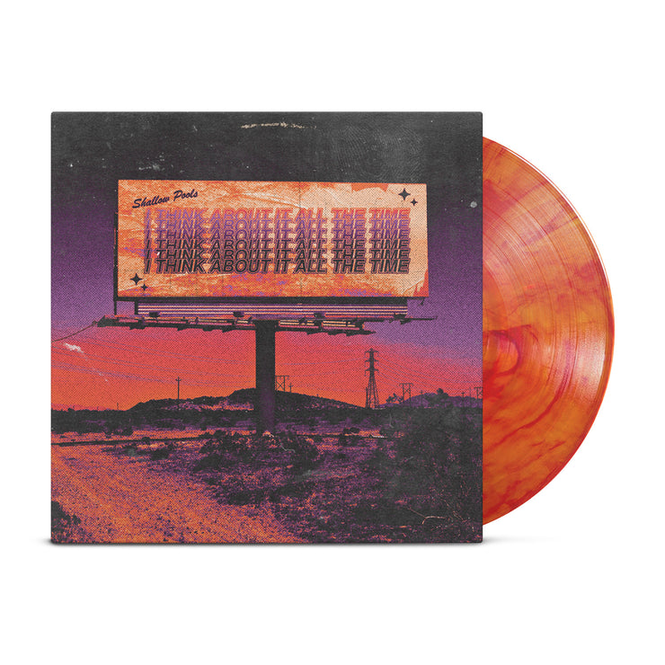 Shallow Pools I Think About It All The Time Vinyl LP. album art depicts a billboard on the side of the road in the desert with the title of the album on the billboard repeating a few times. the vinyl color is yellow and orange marble. 