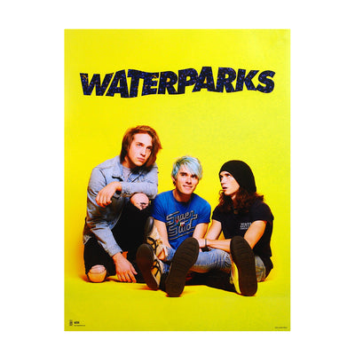Yellow poster with the 3 members of the band waterparks all sitting on the ground.  Above them there is text that reads WATERPARKS.