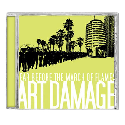 Square CD in a lime green color. There is a line of people facing away from an area with buildings and palm trees. Across the bottom of the CD, it says "FEAR BEFORE THE MARCH OF FLAMES" in smaller white text, and below it there is larger white text that says "ART DAMAGE".