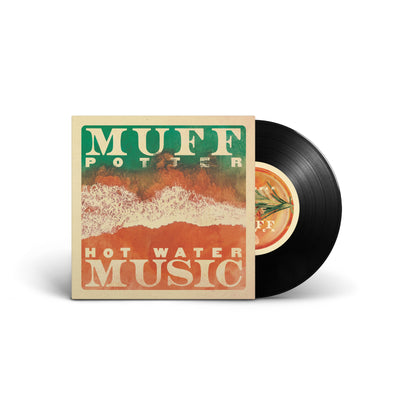 Hot Water Music, Muff Potter. We see a black 7 Inch vinyl sticking out of a vinyl cover that depicts a green and orange overhead view of a beach.  There is text on top that reads, Muff Potter, and text on the bottom that reads, Hot Water Music.
